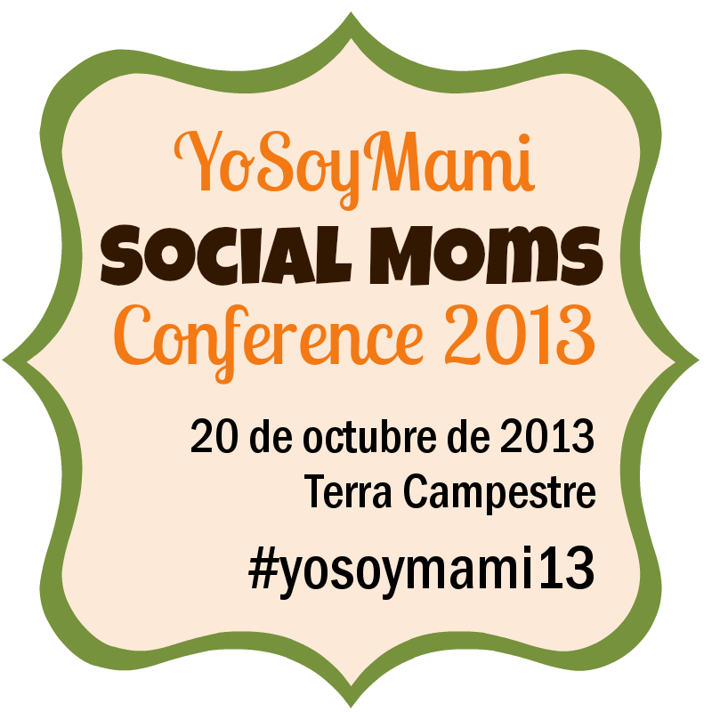 YOSOYMAMI SOCIAL MOMS CONFERENCE 2013