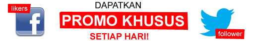 Promo Facebook Likers dan Twitter Follower