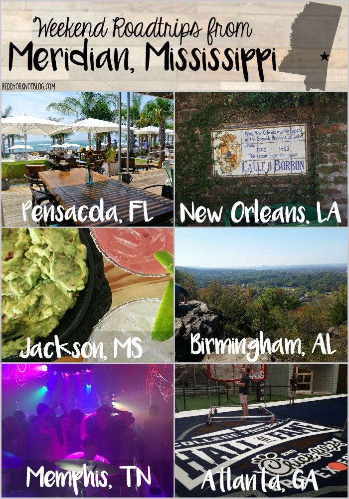 Weekend Roadtrips from Meridian, Mississippi